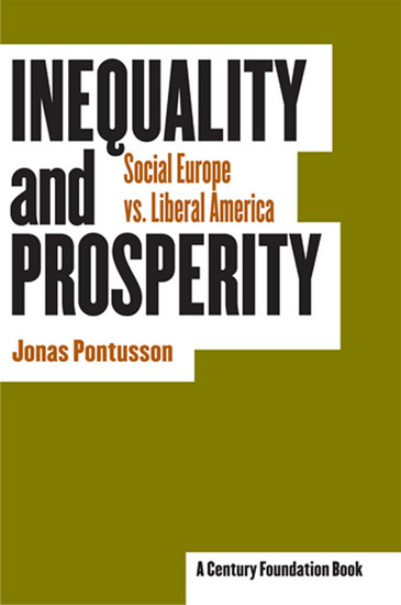 Inequality and Prosperity - Social Europe vs Liberal America - cover