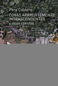 Cosas aparentemente intrascendentes y otros cuentos
