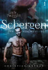 Schergen der Verzweiflung - Lady Twilight 1