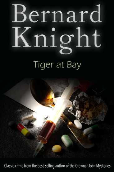 Tiger at Bay - The Sixties Crime Series - cover