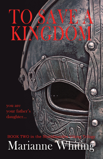 To Save a Kingdom - The Shieldmaiden Trilogy - cover