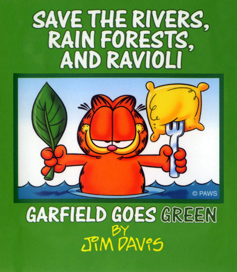 Save the Rivers Rain Forests and Ravioli - Garfield Goes Green - cover