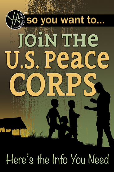So You Want to… Join the US Peace Corps - Here’s the Info You Need - cover