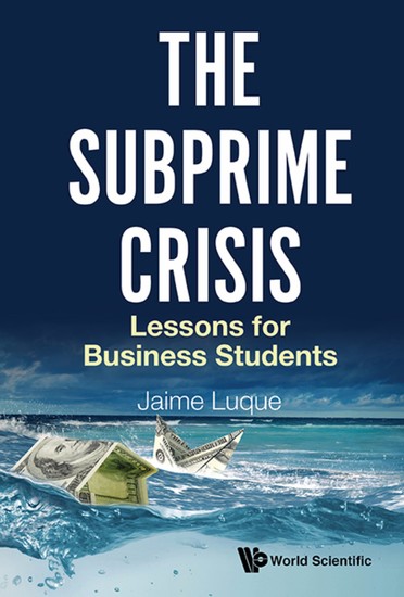 Subprime Crisis The: Lessons For Business Students - Lessons for Business Students - cover