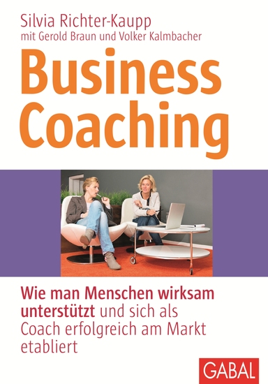 Business Coaching - Wie man Menschen wirksam unterstützt und sich als Coach erfolgreich am Markt etabliert - cover