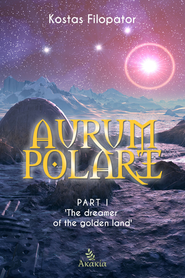Aurum Polare I - Part 1: The Dreamer of The Golden Land - cover