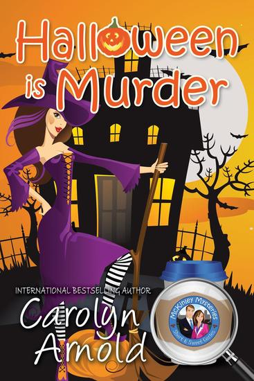 Halloween is Murder - McKinley Mysteries: Short & Sweet Cozies #11 - cover