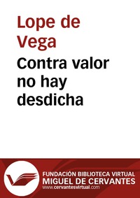 Contra valor no hay desdicha