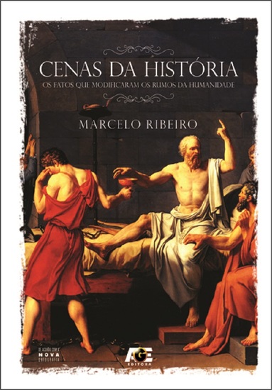 Cenas da História - Os Fatos que Modificaram os Rumos da Humanidade - cover
