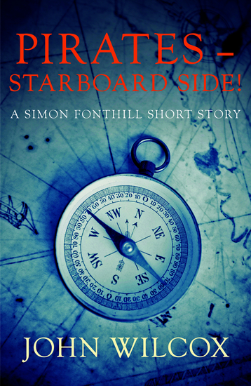 Pirates – Starboard Side! - A Simon Fonthill Short Story - cover