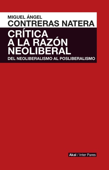 Crítica de la razón neoliberal - Del neoliberalismo al posliberalismo - cover