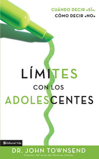 Límites con los adolescentes - Cuando decir 'sí' cómo decir 'no