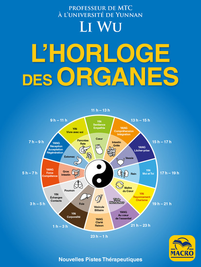 L' Horloge des Organes - OLD EDITION - Tirée de la médecine traditionnelle chinoise (MTC) - cover