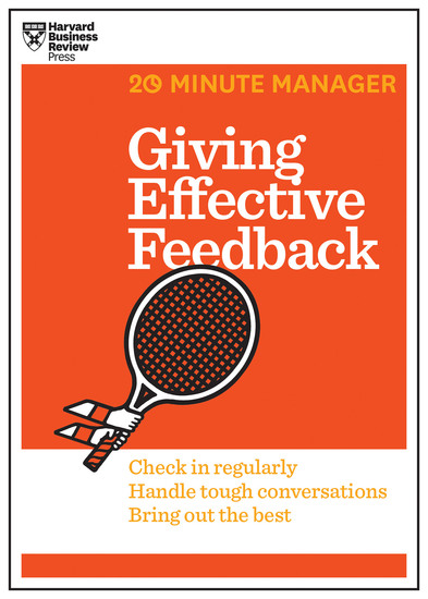Giving Effective Feedback (HBR 20-Minute Manager Series) - cover