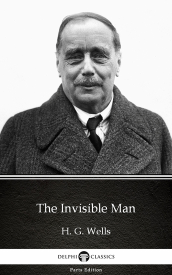 The Invisible Man by H G Wells (Illustrated) - cover