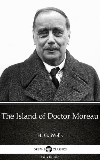 The Island of Doctor Moreau by H G Wells (Illustrated) - cover