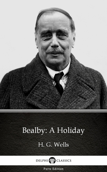 Bealby: A Holiday by H G Wells (Illustrated) - cover