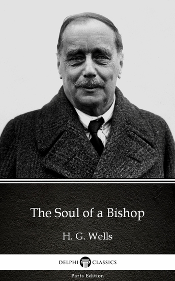 The Soul of a Bishop by H G Wells (Illustrated) - cover