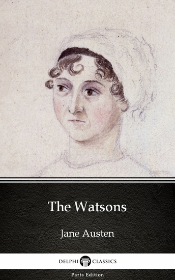 The Watsons by Jane Austen (Illustrated) - cover