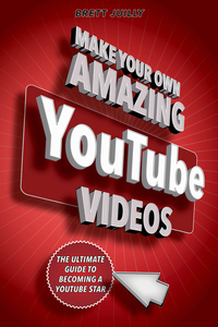 Make Your Own Amazing YouTube Videos - Learn How to Film Edit and Upload Quality Videos to YouTube