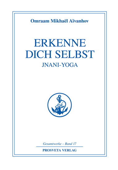 Erkenne dich selbst - Jnani Yoga - Teil 1 - cover