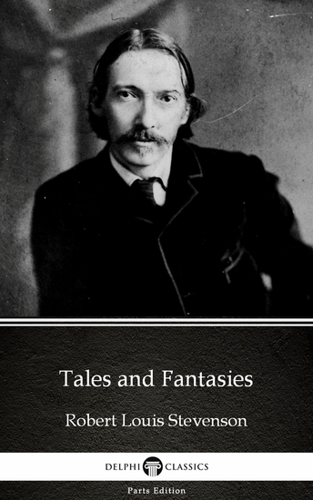 Tales and Fantasies by Robert Louis Stevenson (Illustrated) - cover