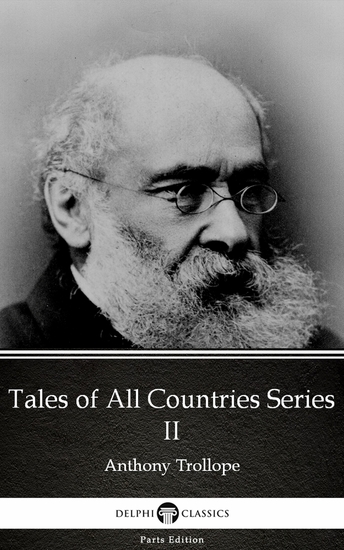 Tales of All Countries Series II by Anthony Trollope (Illustrated) - cover