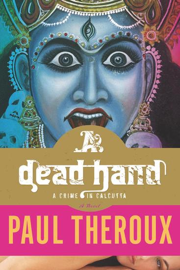 A Dead Hand - A Crime in Calcutta: A Novel - cover