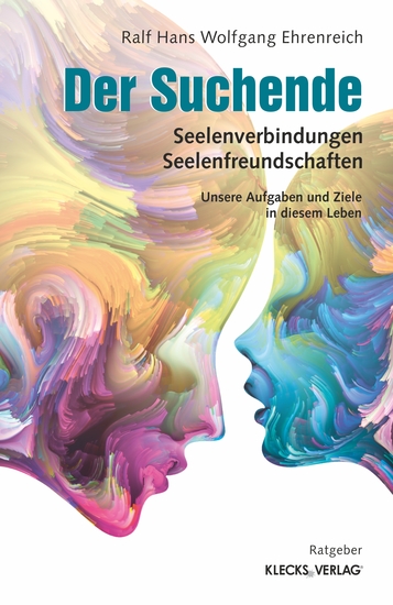 Der Suchende - Seelenverbindungen – Seelenfreundschaften - cover