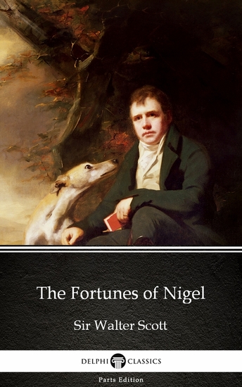 The Fortunes of Nigel by Sir Walter Scott (Illustrated) - cover