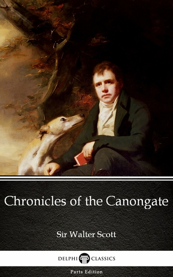 Chronicles of the Canongate by Sir Walter Scott (Illustrated) - cover