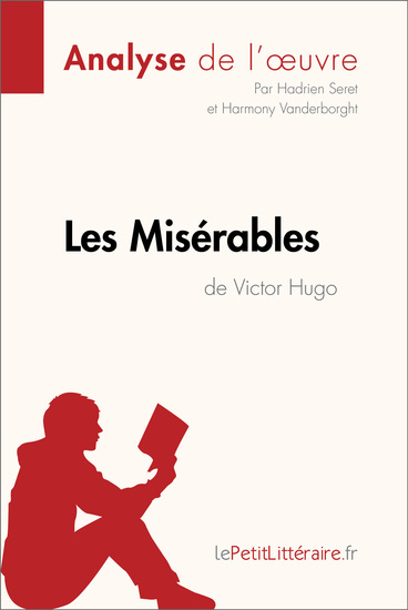 Les Misérables de Victor Hugo (Analyse de l'oeuvre) - Comprendre la littérature avec lePetitLittérairefr - cover