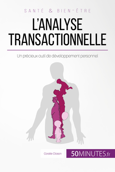 L'analyse transactionnelle - Un précieux outil de développement personnel - cover