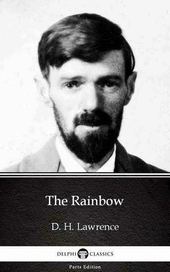 The Rainbow by D H Lawrence (Illustrated) - cover