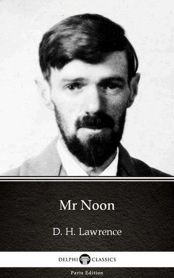 Mr Noon by D H Lawrence (Illustrated) - cover