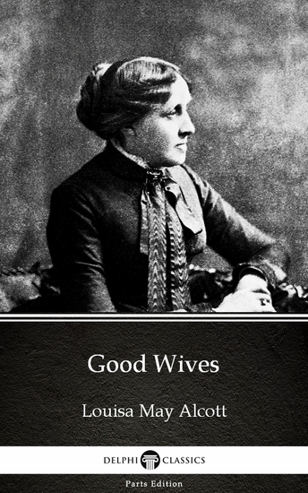 Good Wives by Louisa May Alcott (Illustrated) - cover