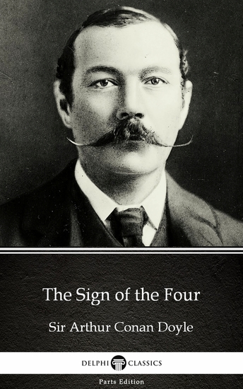 The Sign of the Four by Sir Arthur Conan Doyle (Illustrated) - cover