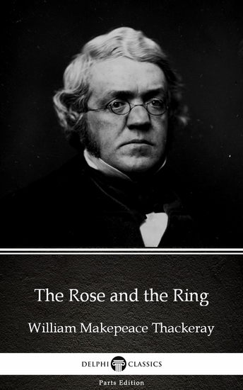 The Rose and the Ring by William Makepeace Thackeray (Illustrated) - cover