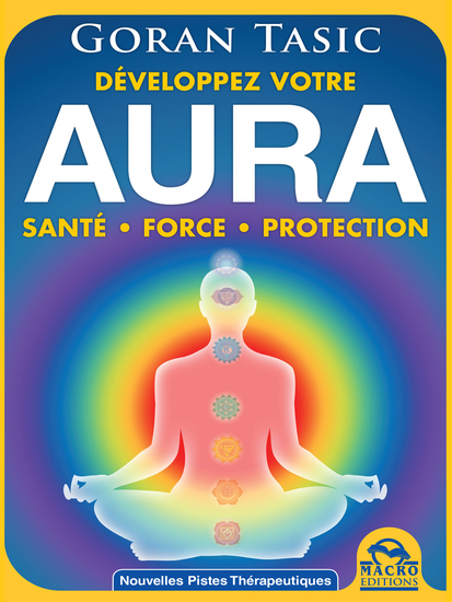 Développez votre Aura - Obtenez Santé - Force - Protection - cover