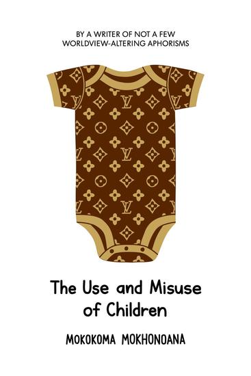 The Use and Misuse of Children - cover