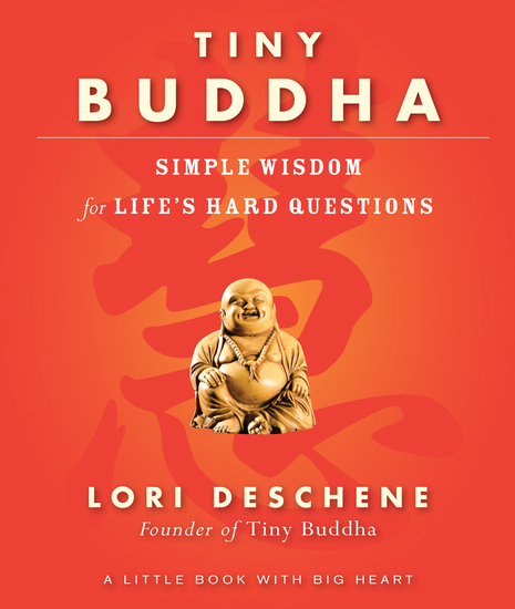 Tiny Buddha - Simple Wisdom for Life's Hard Questions - cover