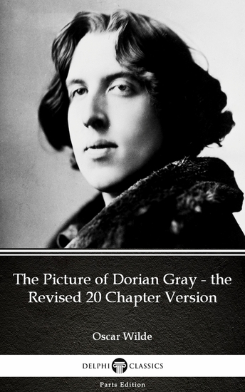 The Picture of Dorian Gray - the Revised 20 Chapter Version by Oscar Wilde (Illustrated) - cover
