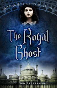 The Royal Ghost - A Mina Scarletti Mystery