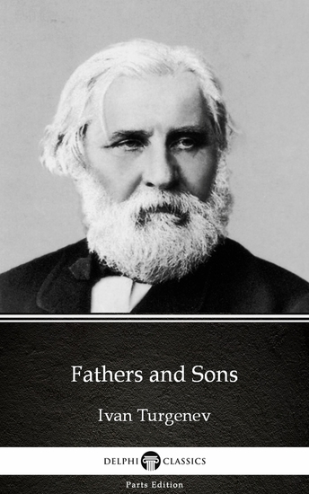 Fathers and Sons by Ivan Turgenev - Delphi Classics (Illustrated) - cover