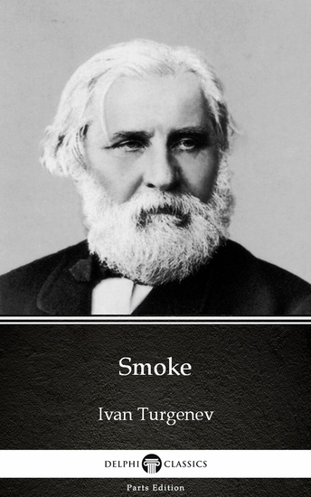 Smoke by Ivan Turgenev - Delphi Classics (Illustrated) - cover