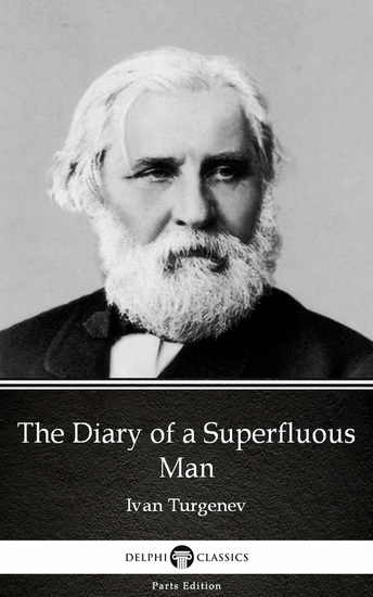 The Diary of a Superfluous Man by Ivan Turgenev - Delphi Classics (Illustrated) - cover