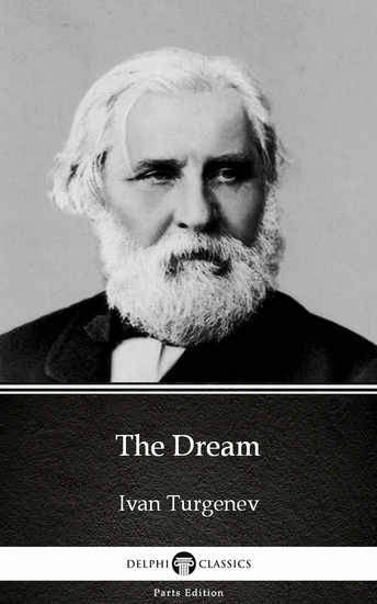 The Dream by Ivan Turgenev - Delphi Classics (Illustrated) - cover