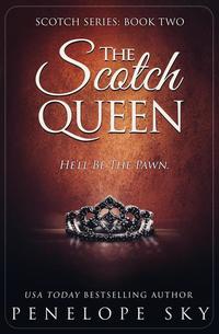 The Scotch Queen - Scotch #2