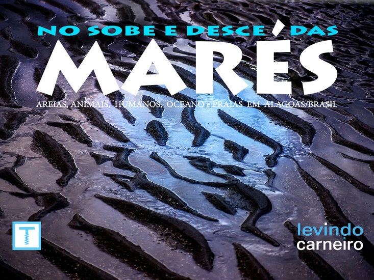 No Sobe e Desce das Marés - Areias animais humanos oceano e praias em Alagoas-Brasil - cover