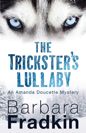 The Trickster's Lullaby - An Amanda Doucette Mystery - cover